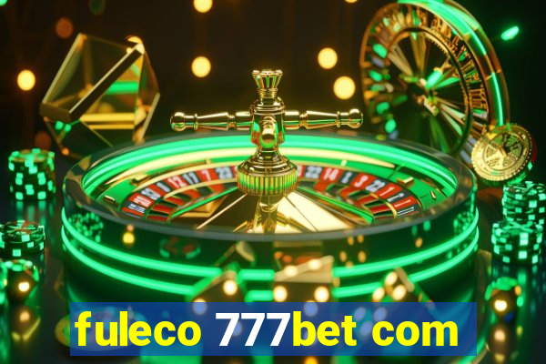 fuleco 777bet com